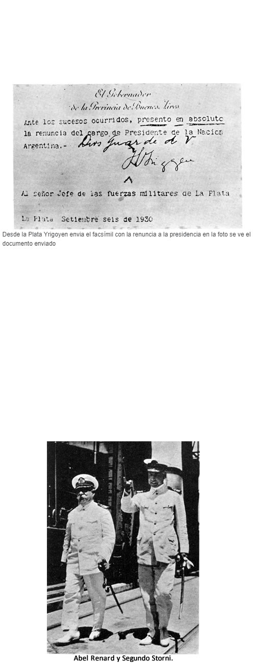 Abel Renard fue uno de los conspiradores para el golpe de estado de 1930 contra Hipólito Yrigoyen, aunque sus fuerzas no participaron activamente, aunque sin embargo, fue detenido por las fuerzas leales a Yrigoyen.